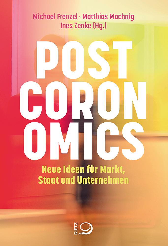 Cover: 9783801206130 | Postcoronomics | Neue Ideen für Markt, Staat und Unternehmen | Frenzel