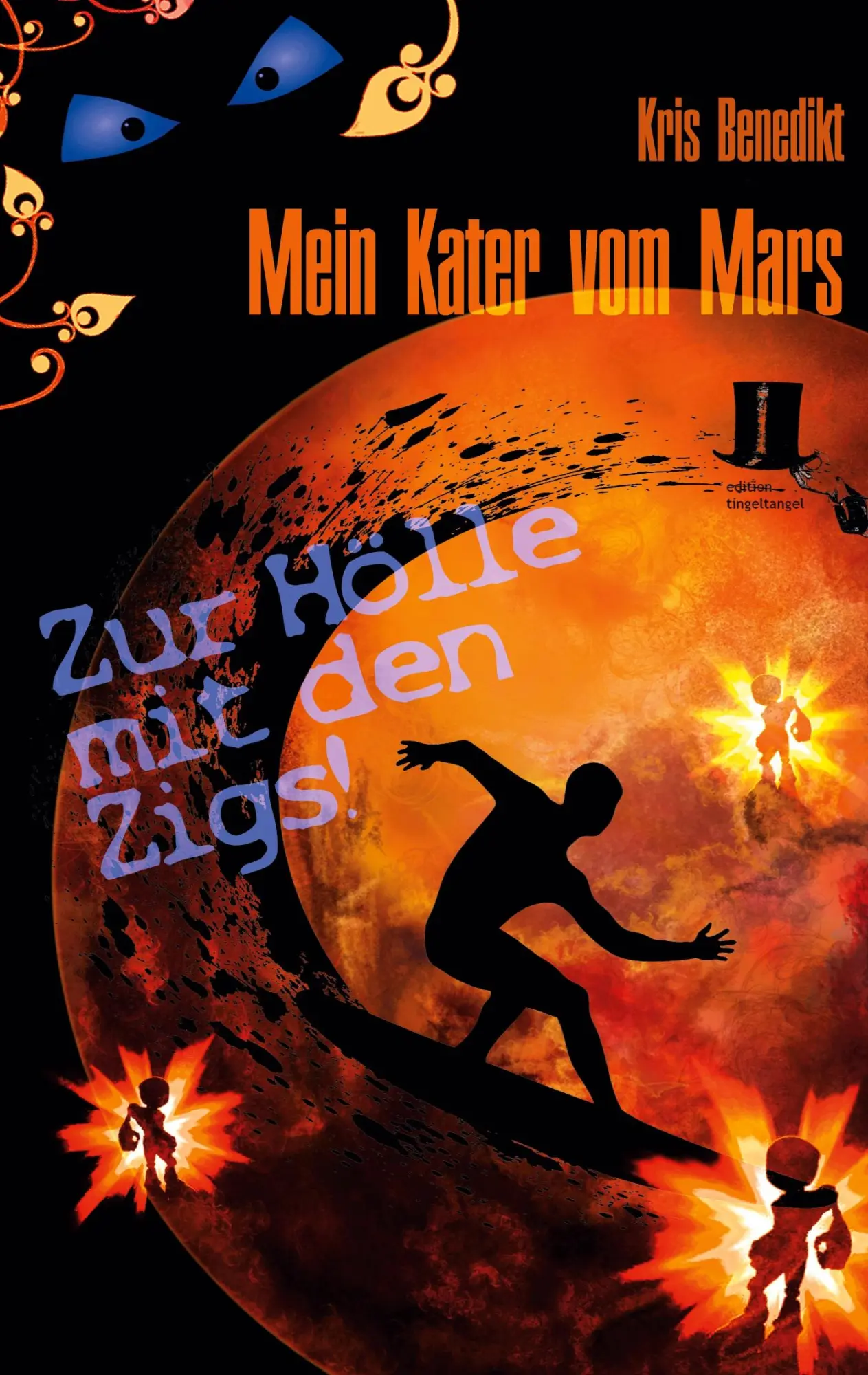 Cover: 9783944936130 | Mein Kater vom Mars - Zur Hölle mit den Zigs! | Science Fiction | Buch