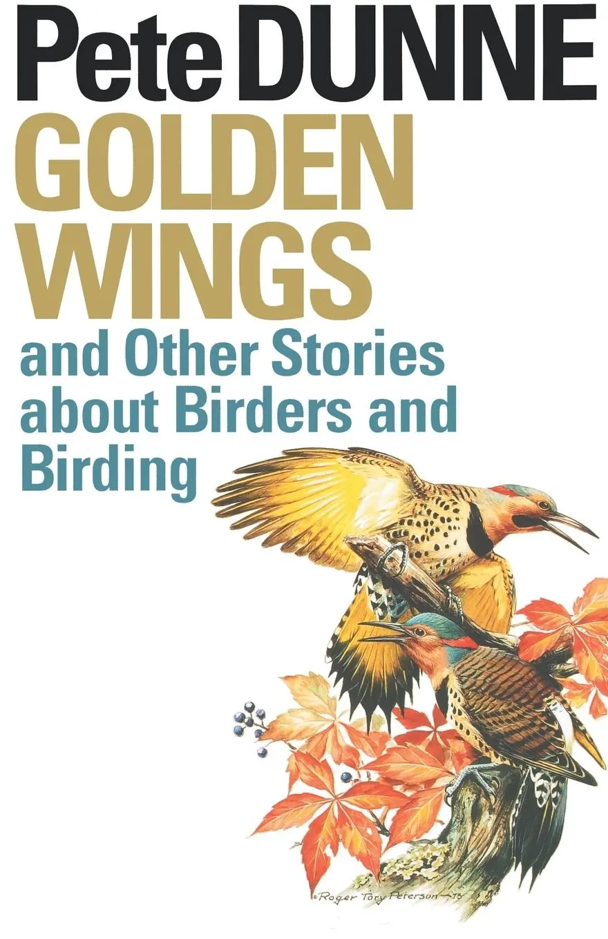 Cover: 9780292716230 | Golden Wings and Other Stories about Birders and Birding | Pete Dunne