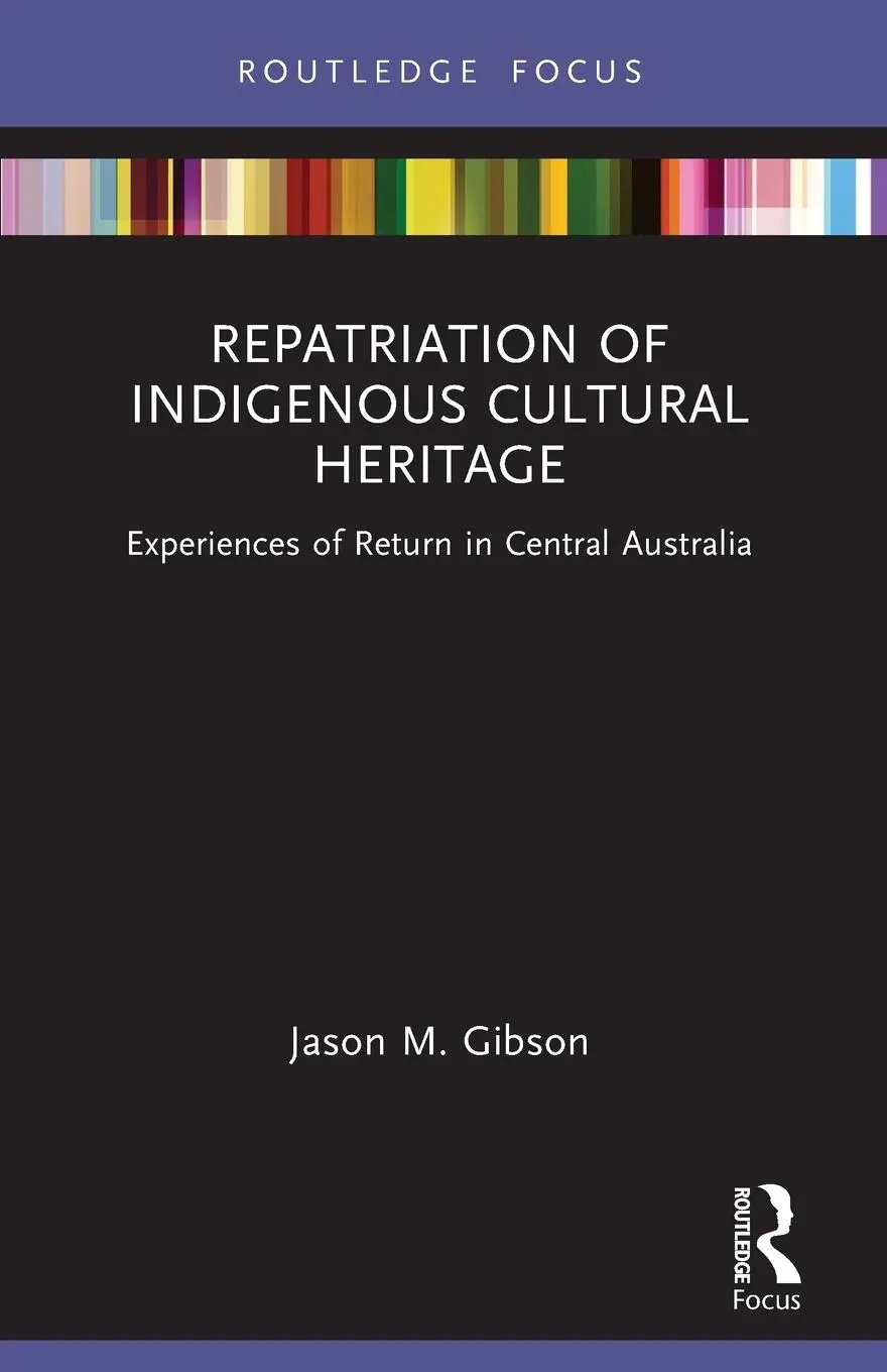 Cover: 9780367746230 | Repatriation of Indigenous Cultural Heritage | Jason M Gibson | Buch