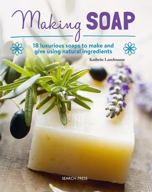 Cover: 9781782216230 | Making Soap | Kathrin Landmann | Taschenbuch | Kartoniert / Broschiert