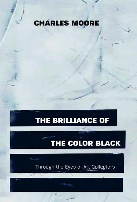 Cover: 9781955496230 | The Brilliance of the Color Black Through the Eyes of Art Collectors