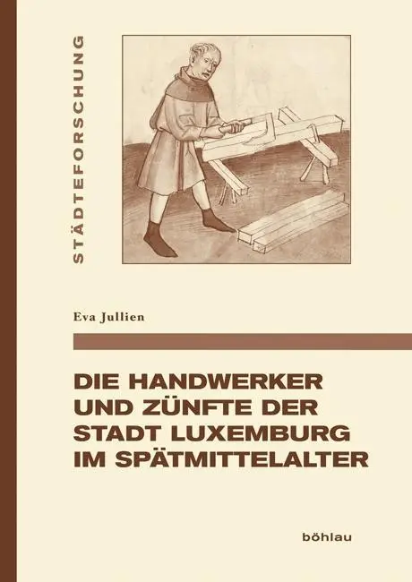Cover: 9783412506230 | Die Handwerker und Zünfte der Stadt Luxemburg im Spätmittelalter