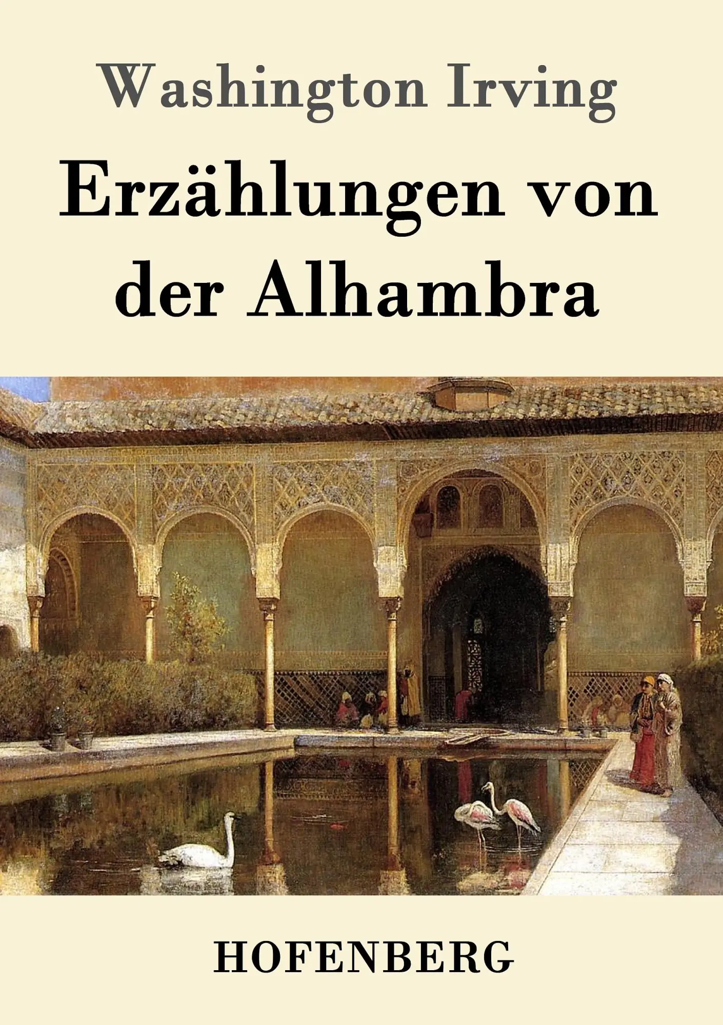 Cover: 9783843016230 | Erzählungen von der Alhambra | Washington Irving | Taschenbuch | 2016