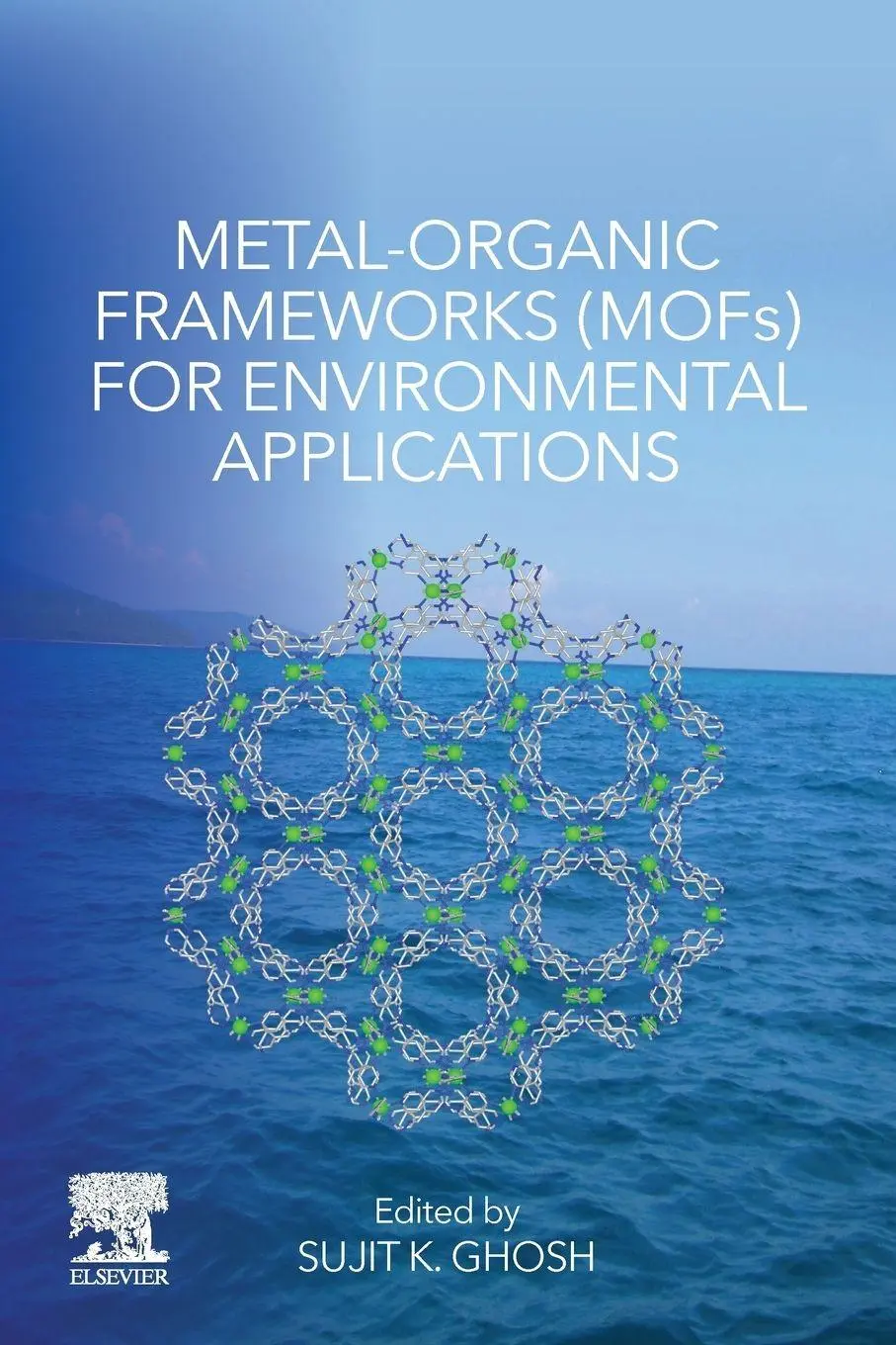 Cover: 9780128146330 | Metal-Organic Frameworks (MOFs) for Environmental Applications | Ghosh