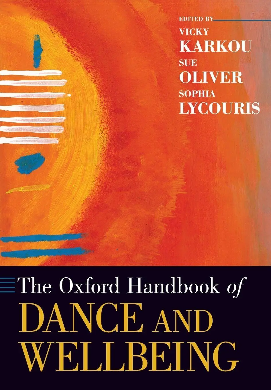 Cover: 9780197526330 | Oxford Handbook of Dance and Wellbeing | Vicky Karkou (u. a.) | Buch