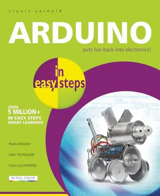 Cover: 9781840786330 | Arduino in Easy Steps | Stuart Yarnold | Taschenbuch | Englisch | 2015