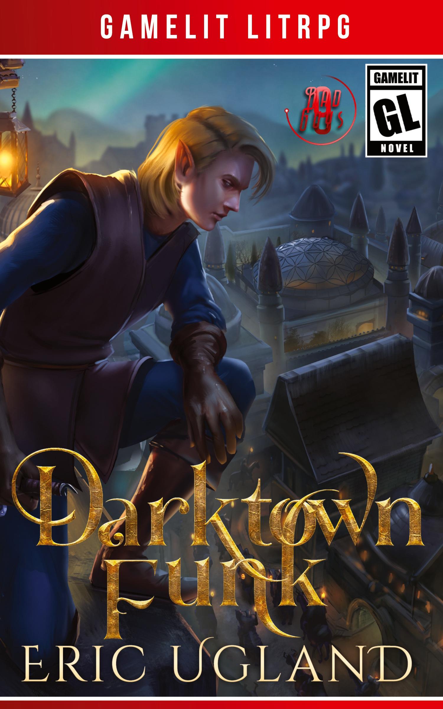 Cover: 9781945346330 | Darktown Funk | A LitRPG/GameLit Adventure | Eric Ugland | Taschenbuch