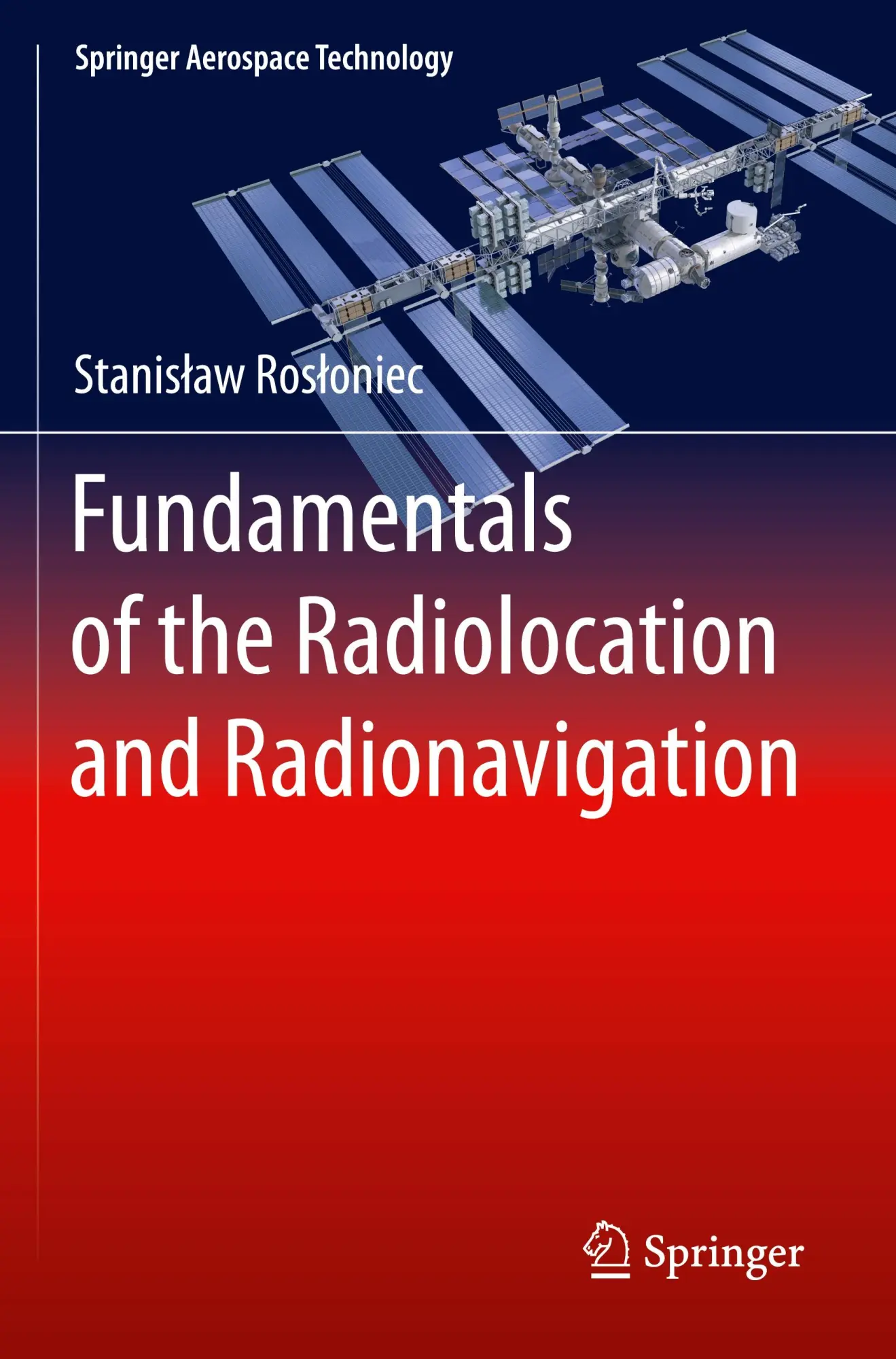 Cover: 9783031106330 | Fundamentals of the Radiolocation and Radionavigation | Ros¿oniec