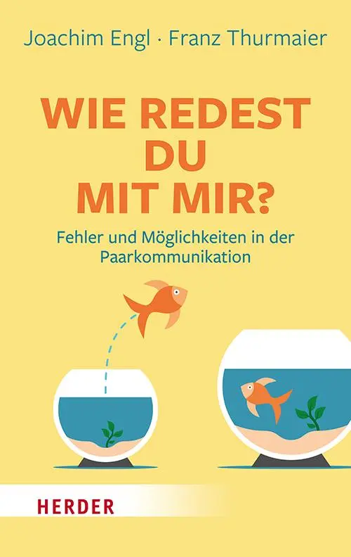 Cover: 9783451036330 | Wie redest Du mit mir? | Franz Thurmaier (u. a.) | Taschenbuch | 2025