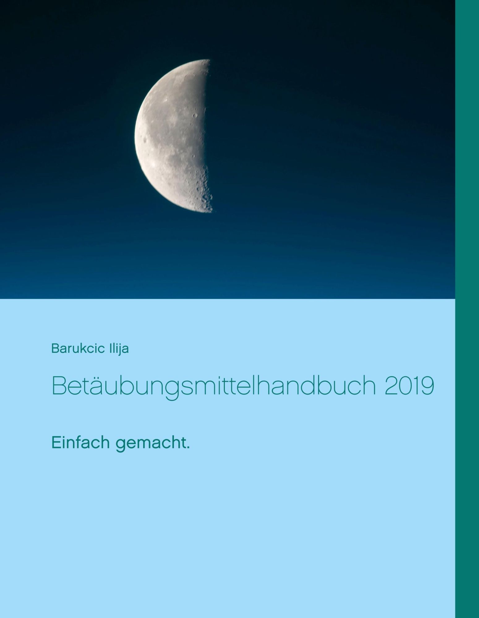 Cover: 9783749436330 | Betäubungsmittelhandbuch 2019 | Einfach gemacht. | Ilija Barukcic