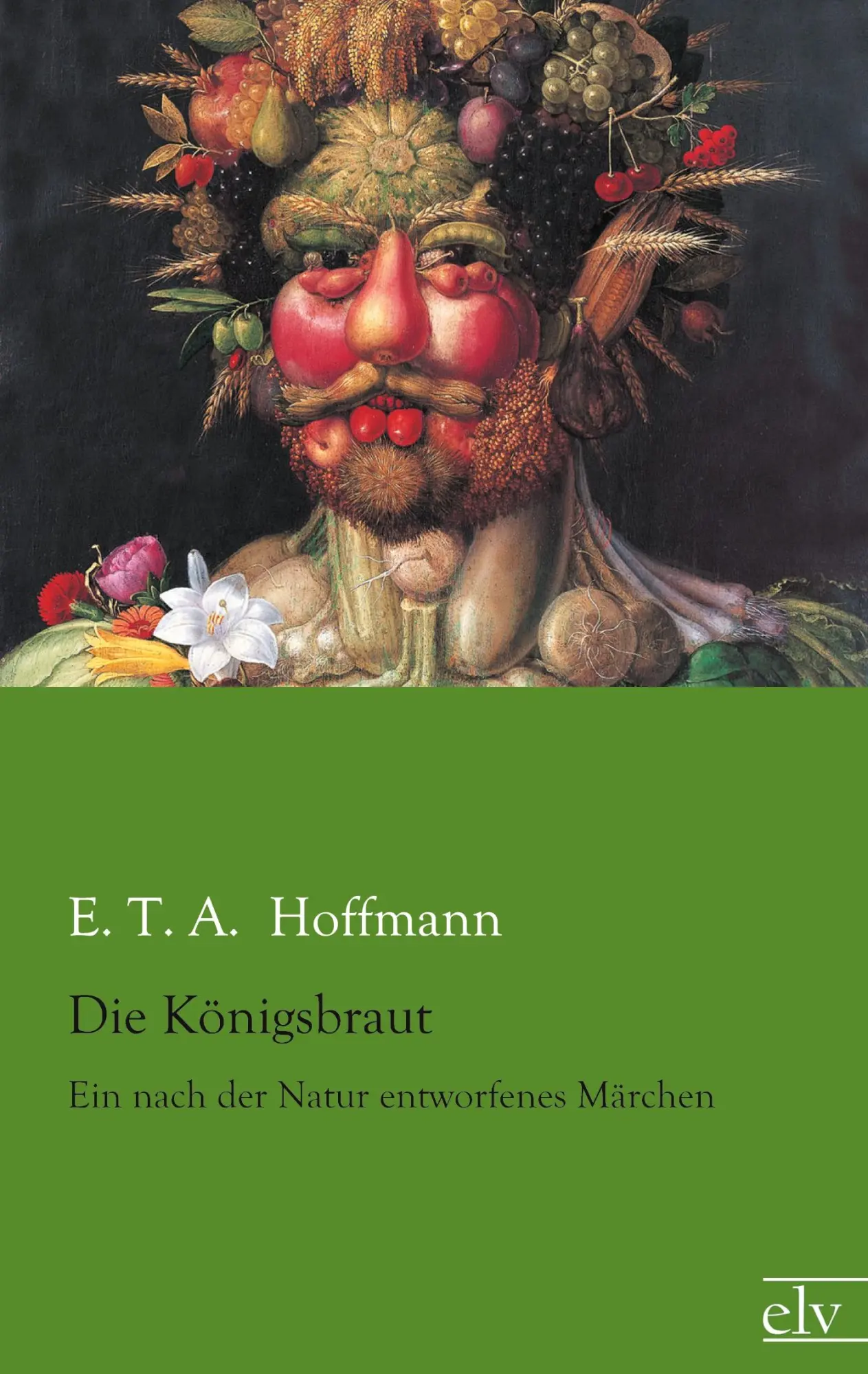Cover: 9783862676330 | Die Königsbraut | Ein nach der Natur entworfenes Märchen | Hoffmann