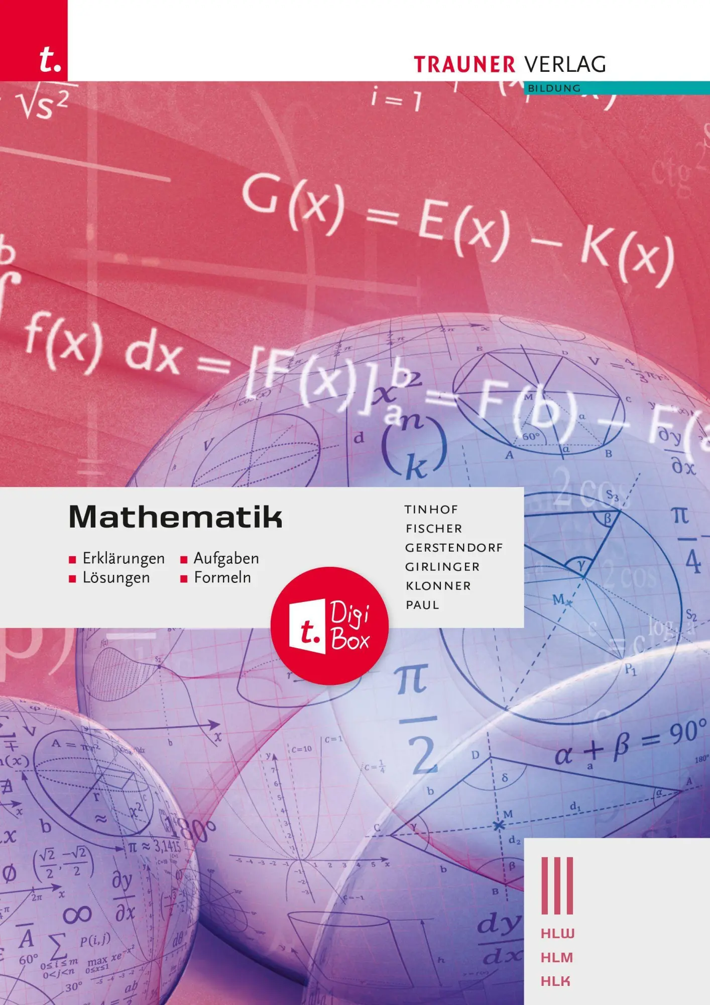 Cover: 9783991516330 | Mathematik III HLW/HLM/HLK - Erklärungen, Aufgaben, Lösungen, Formeln