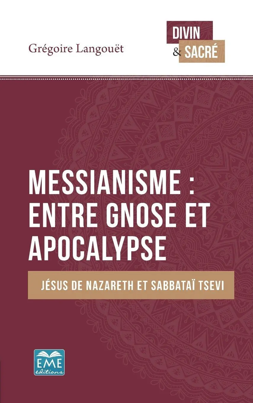 Cover: 9782806636430 | Messianisme : entre gnose et apocalypse | Grégoire Langouët | Buch