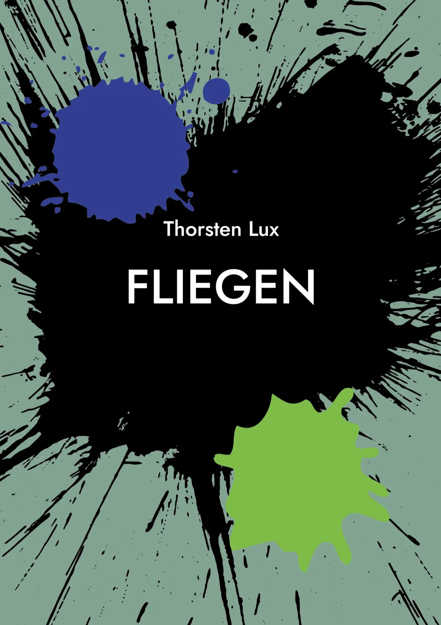 Cover: 9783695116430 | Fliegen | Eine andere Verwandlung | Thorsten Lux | Taschenbuch | 2026