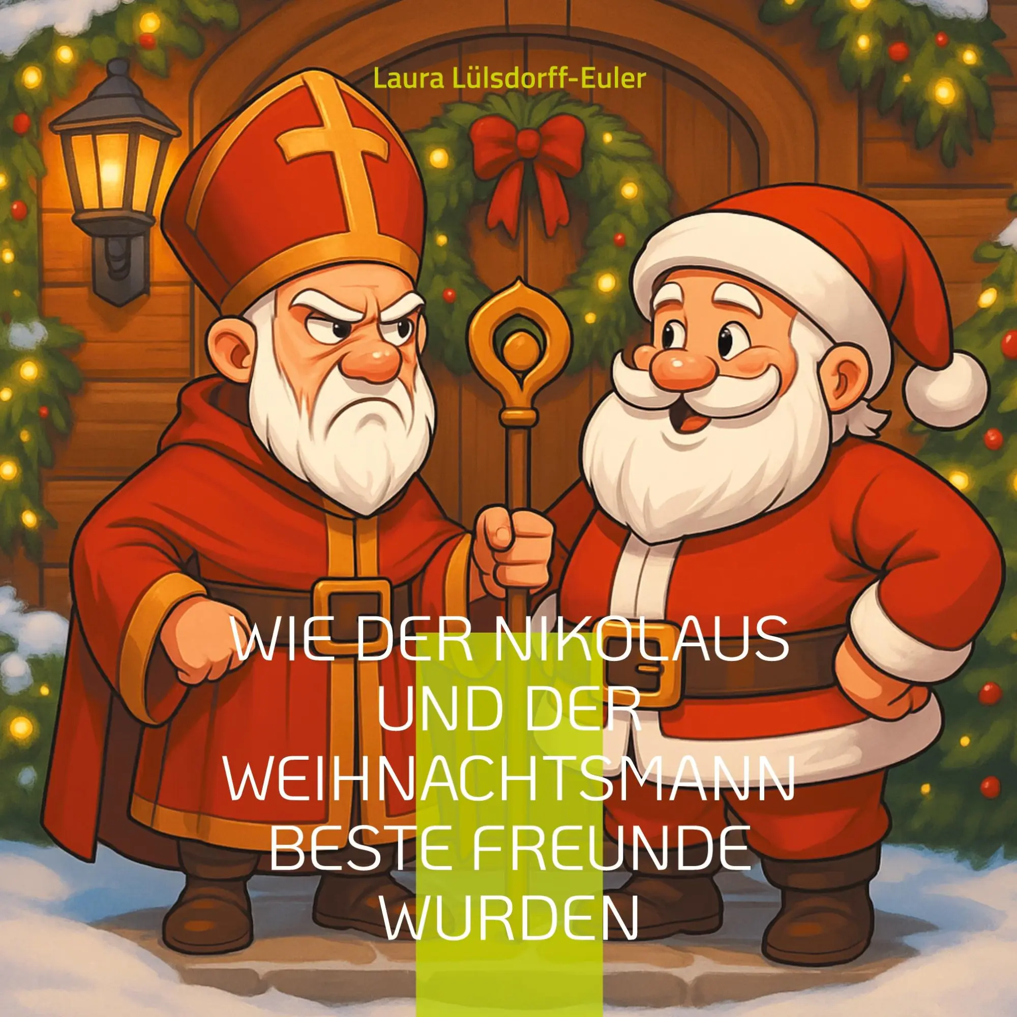 Cover: 9783819266430 | Wie der Nikolaus und der Weihnachtsmann beste Freunde wurden | Buch