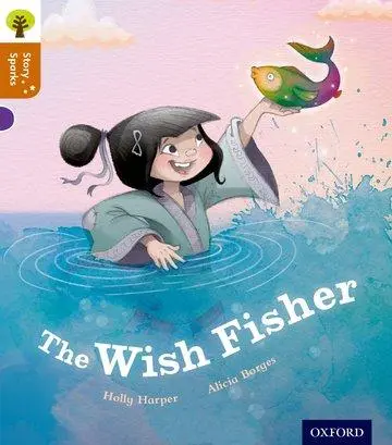 Cover: 9780198356530 | Oxford Reading Tree Story Sparks: Oxford Level 8: The Wish Fisher