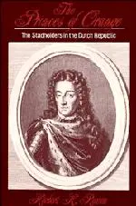 Cover: 9780521396530 | The Princes of Orange | The Stadholders in the Dutch Republic | Rowen
