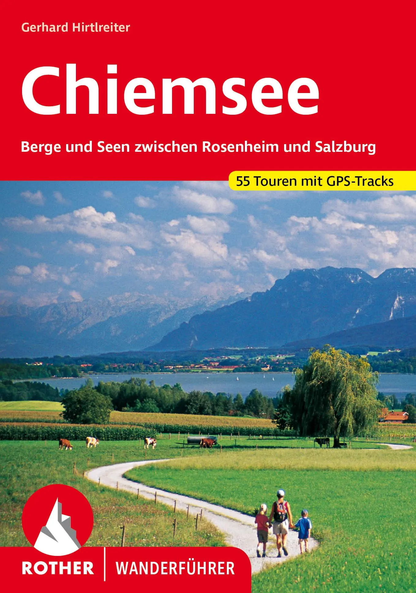 Cover: 9783763346530 | Chiemsee | Gerhard Hirtlreiter | Taschenbuch | Rother Wanderführer