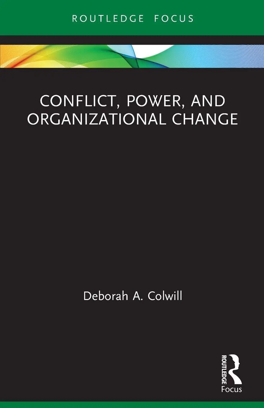 Cover: 9781032126630 | Conflict, Power, and Organizational Change | Deborah A. Colwill | Buch