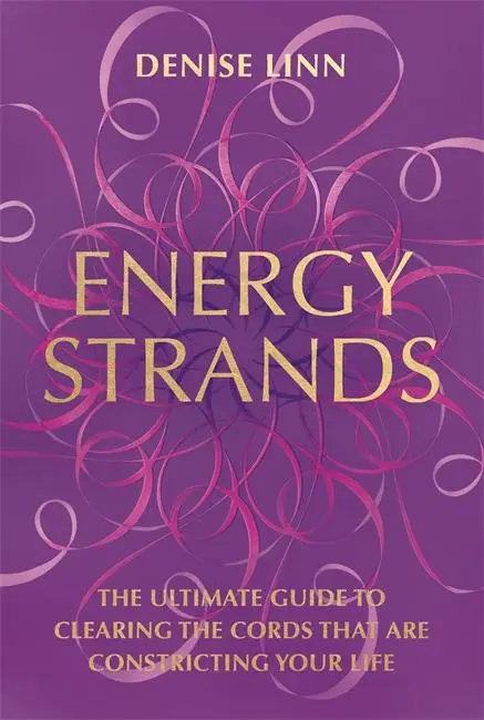 Cover: 9781781806630 | Energy Strands | Denise Linn | Taschenbuch | Kartoniert / Broschiert
