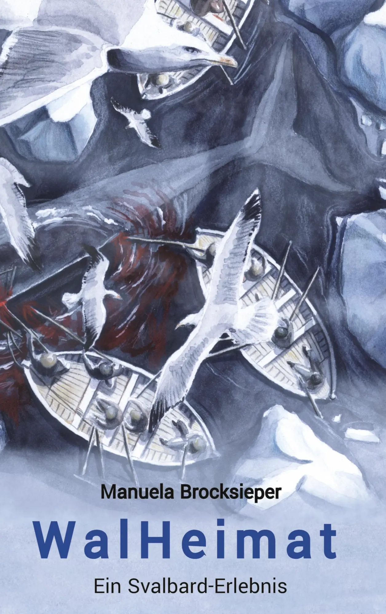 Cover: 9783384096630 | WalHeimat | Ein Svalbard-Erlebnis | Manuela Brocksieper | Buch | 2024