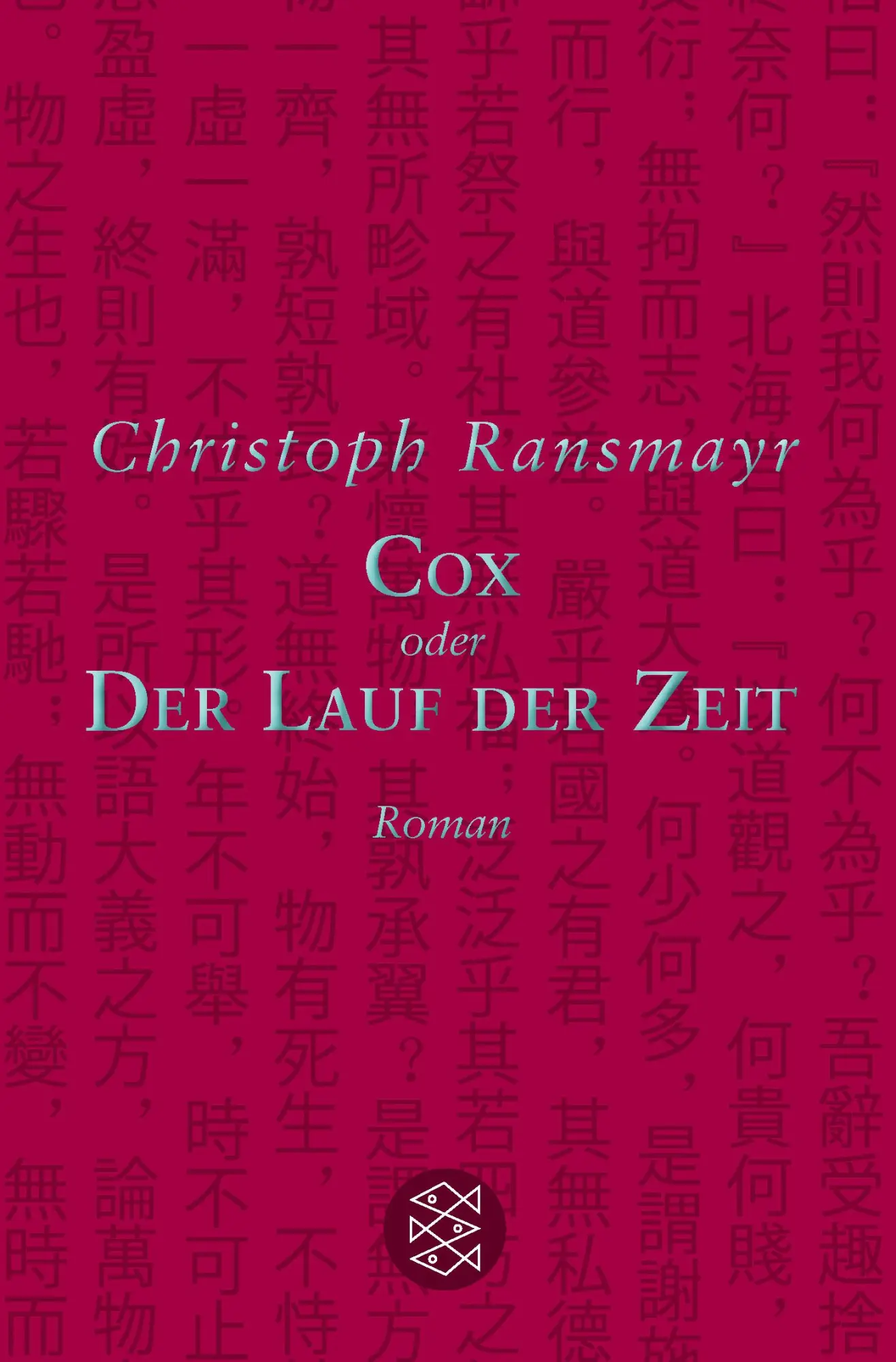Cover: 9783596196630 | Cox | oder Der Lauf der Zeit Roman | Christoph Ransmayr | Taschenbuch