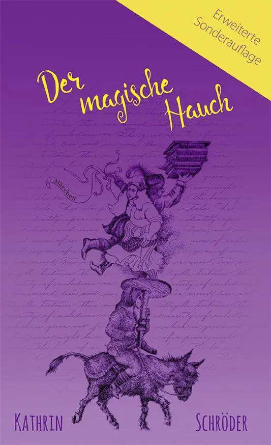 Cover: 9783940926630 | Der magische Hauch | Märchen-Sonderausgabe | Kathrin Schröder | Buch