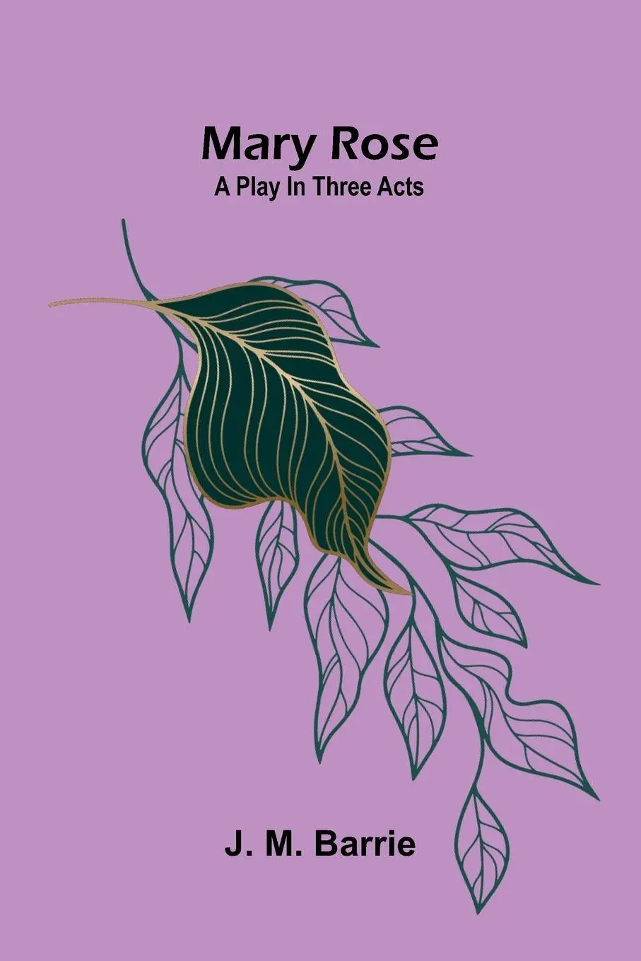 Cover: 9789374596630 | Mary Rose | A play in three acts | J. M. Barrie | Taschenbuch | 2026