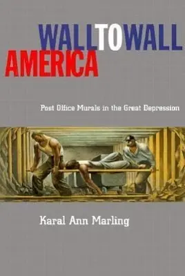 Cover: 9780816636730 | Wall to Wall America | Post Office Murals in the Great Depression