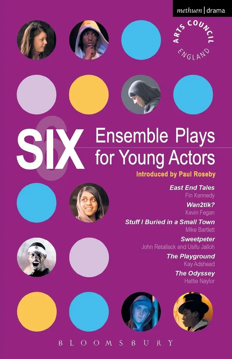 Cover: 9781408106730 | Six Ensemble Plays for Young Actors | Fin Kennedy (u. a.) | Buch