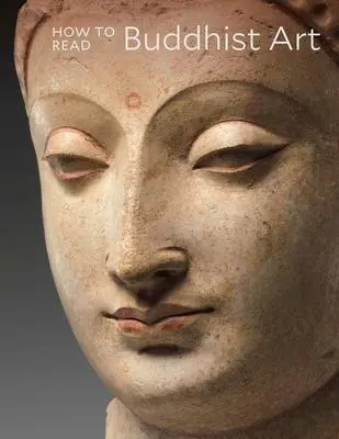 Cover: 9781588396730 | How to Read Buddhist Art | Kurt A Behrendt | Taschenbuch | Englisch