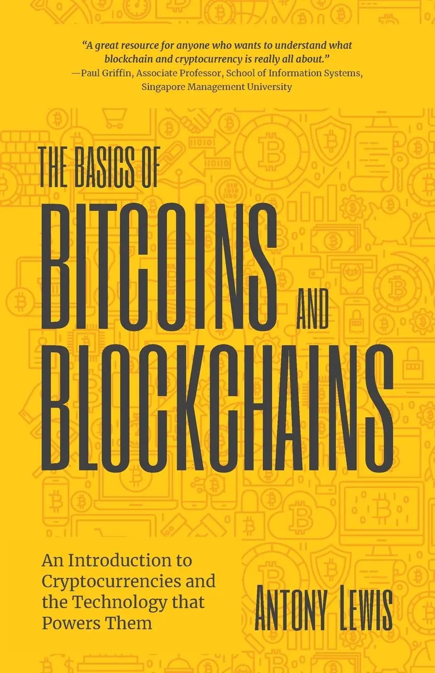 Cover: 9781642506730 | The Basics of Bitcoins and Blockchains | Antony Lewis | Taschenbuch