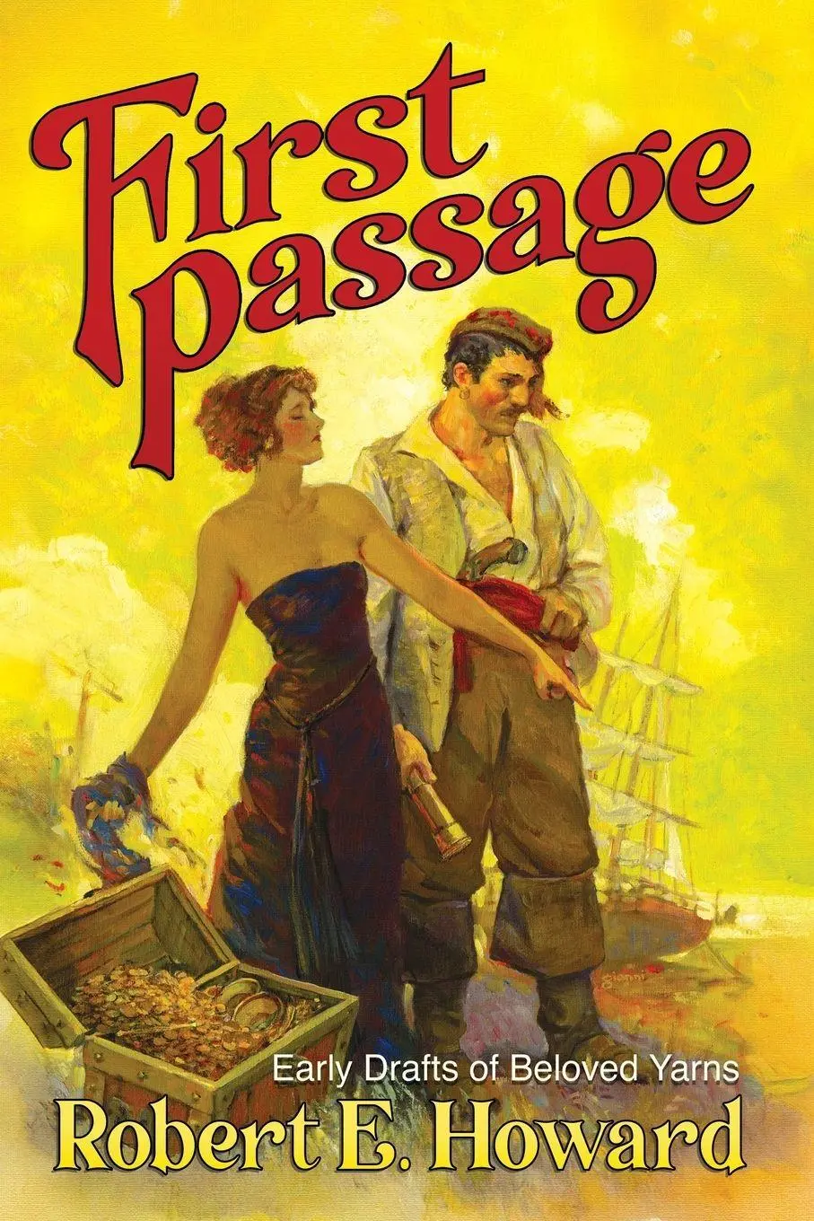 Cover: 9781955446730 | First Passage - Early Drafts of Beloved Yarns by Robert E. Howard