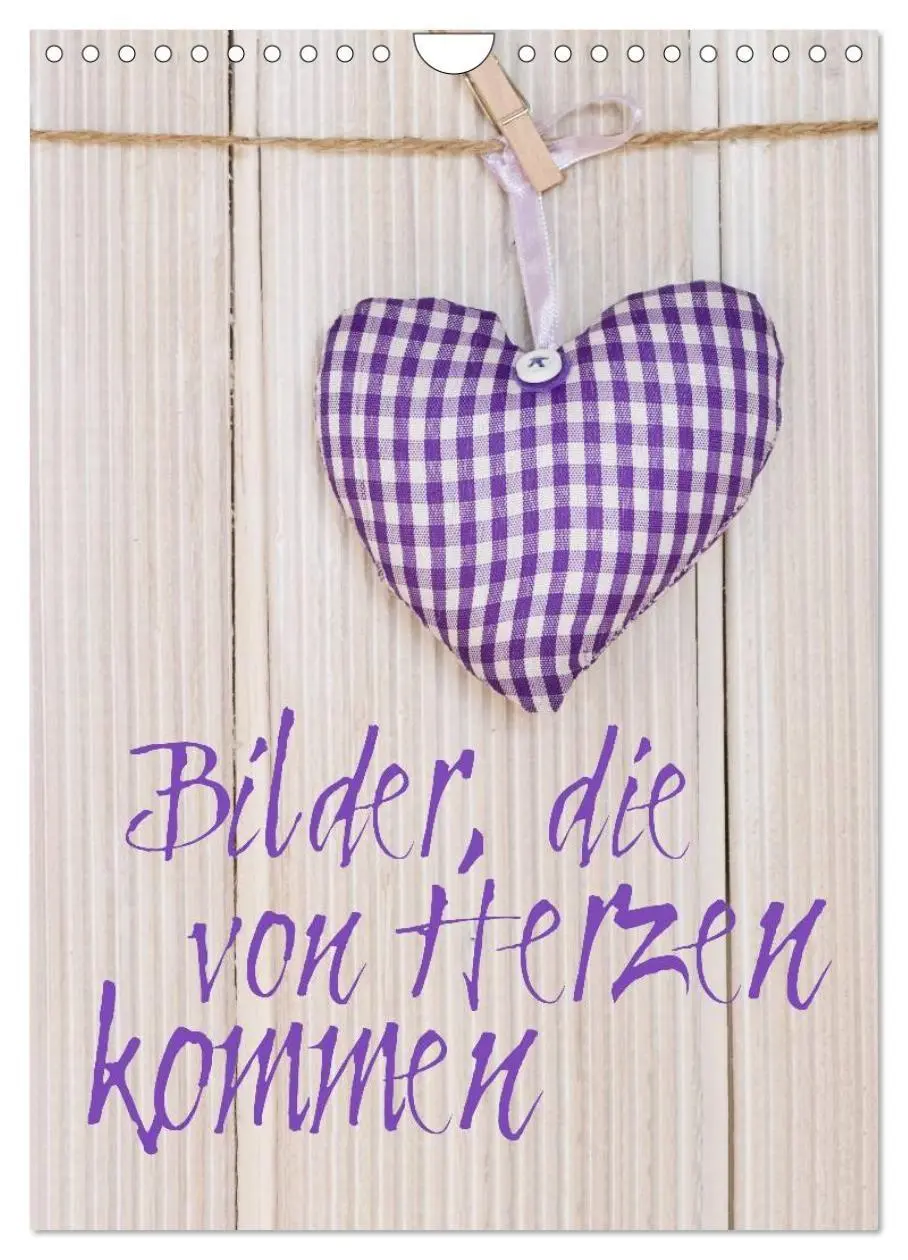 Cover: 9783594106730 | Bilder, die von Herzen kommen (Wandkalender 2027 DIN A4 hoch),...