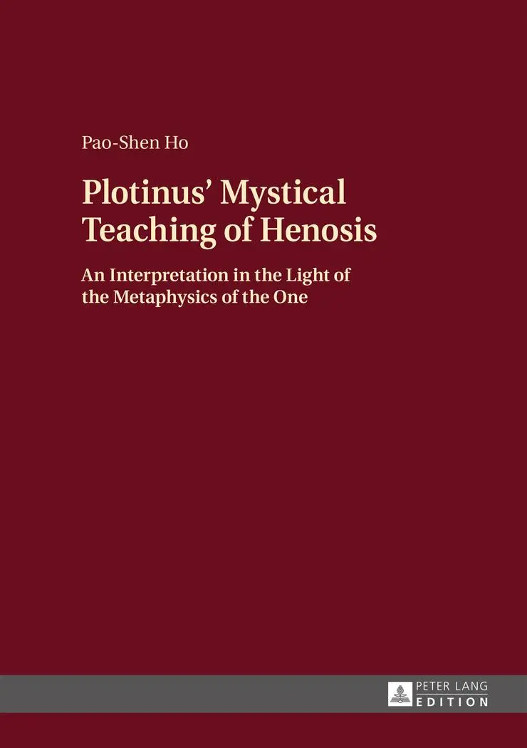 Cover: 9783631656730 | Plotinus' Mystical Teaching of Henosis | Pao-Shen Ho | Buch | Gebunden