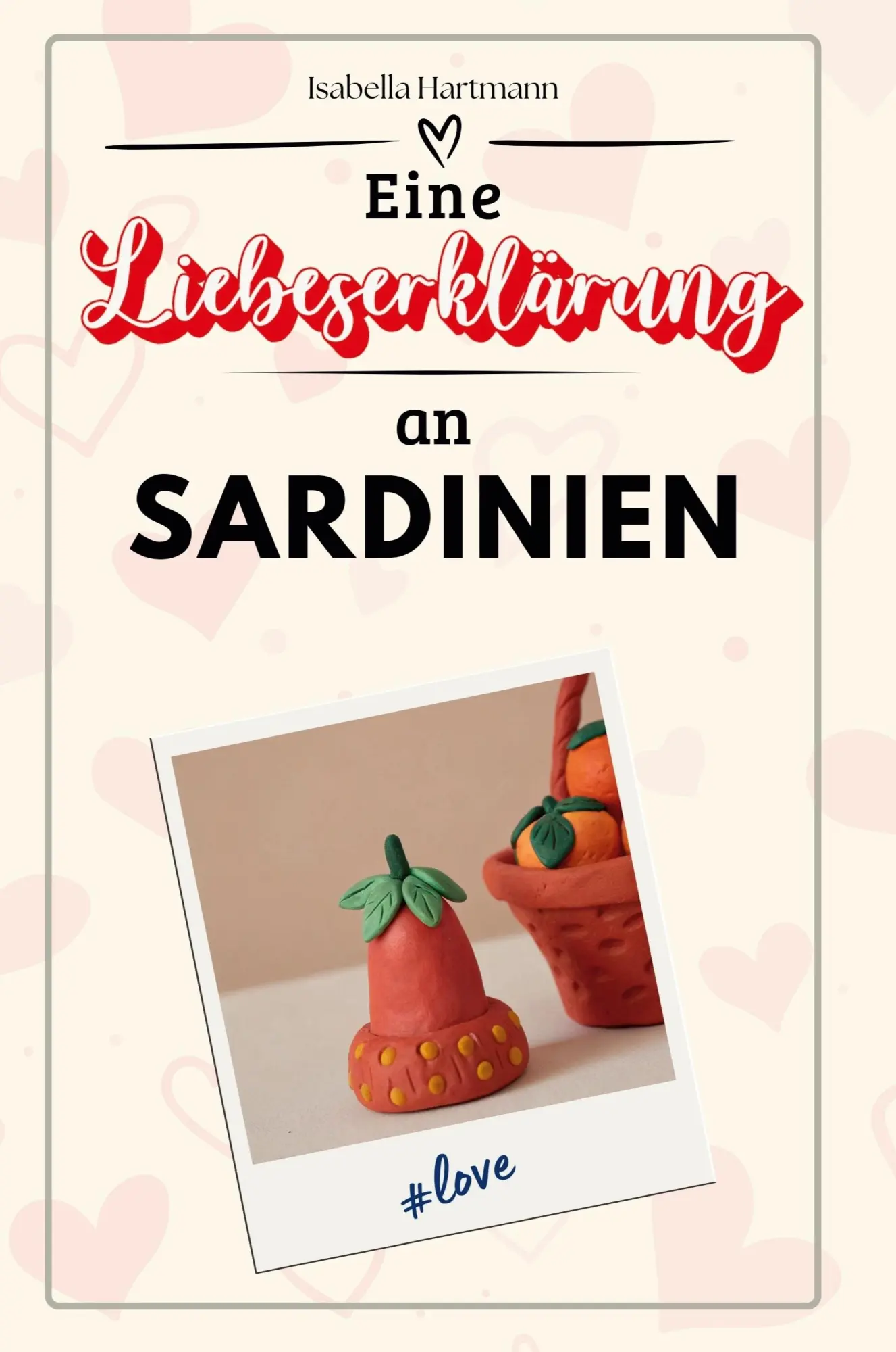 Cover: 9783759156730 | Eine Liebeserklärung an Sardinien | Isabella Hartmann | Taschenbuch
