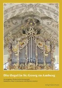 Cover: 9783791736730 | Die Orgel in St. Georg zu Amberg | Peter Donhauser (u. a.) | Buch
