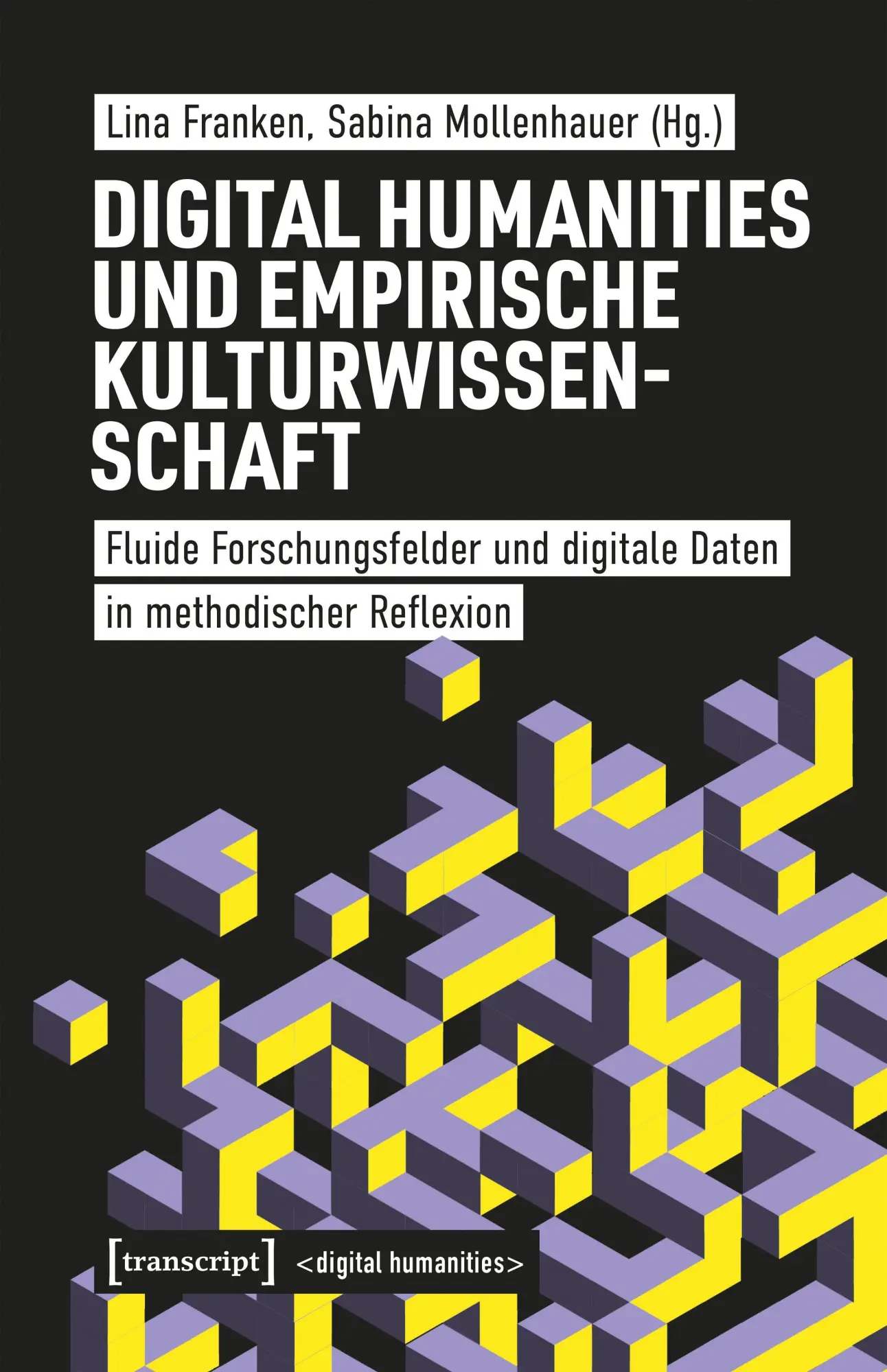 Cover: 9783837676730 | Digital Humanities und Empirische Kulturwissenschaft | Franken (u. a.)