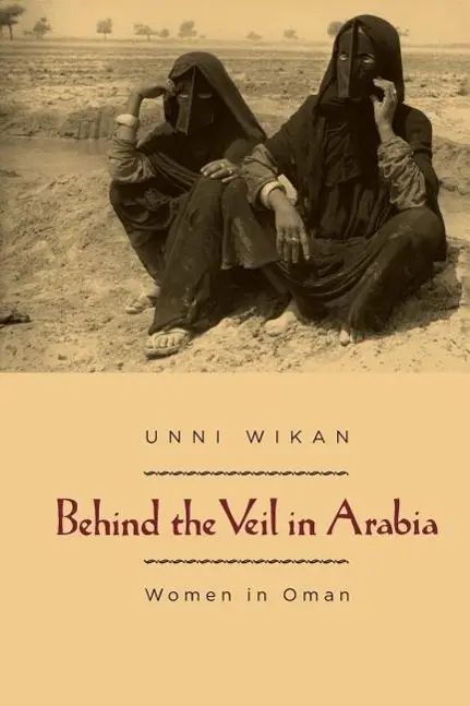 Cover: 9780226896830 | Wikan, U: Behind the Veil in Arabia | Unni Wikan | Taschenbuch | 1991