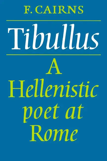 Cover: 9780521296830 | Tibullus | A Hellenistic Poet at Rome | Francis Cairns | Taschenbuch