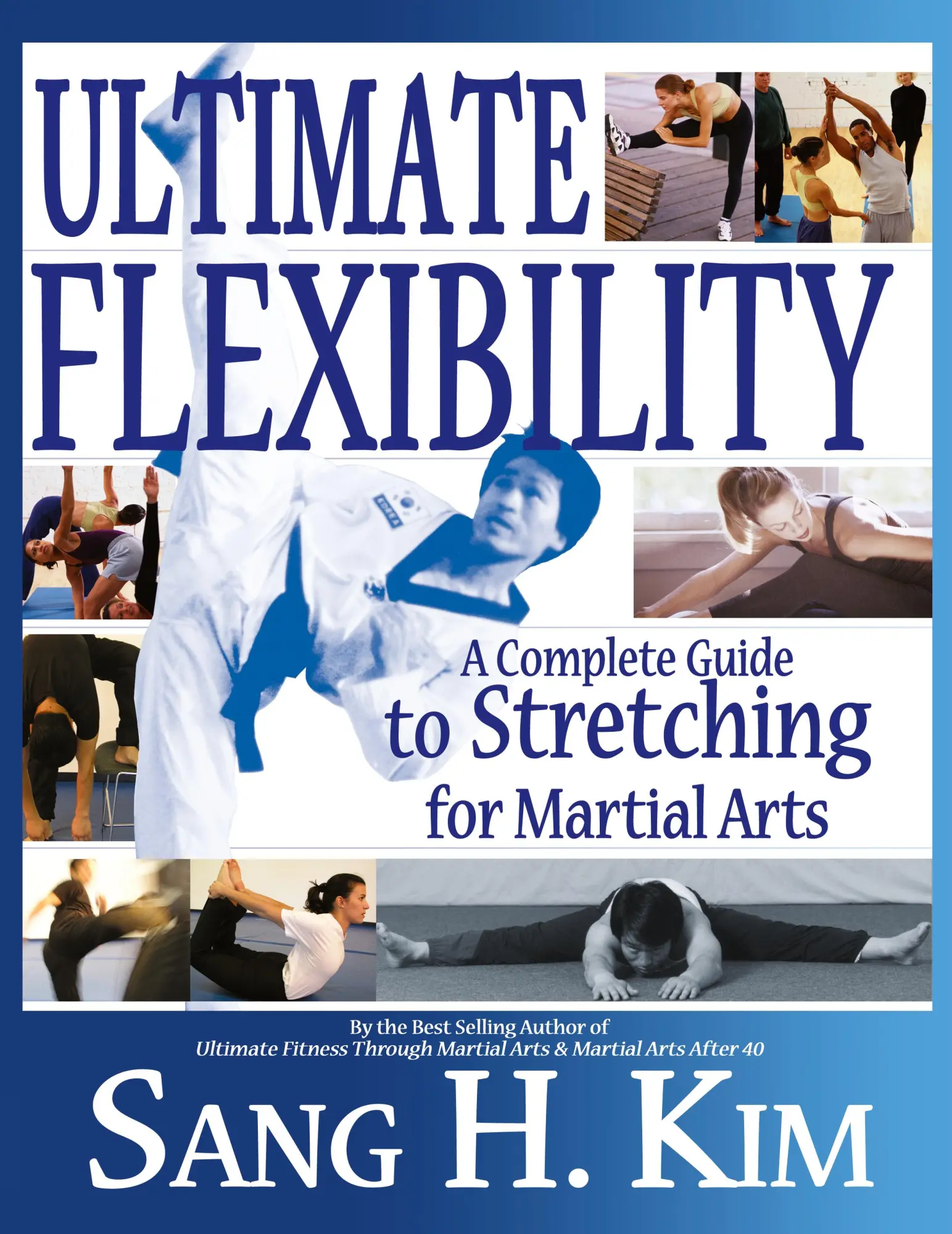 Cover: 9781880336830 | Ultimate Flexibility | A Complete Guide to Stretching for Martial Arts