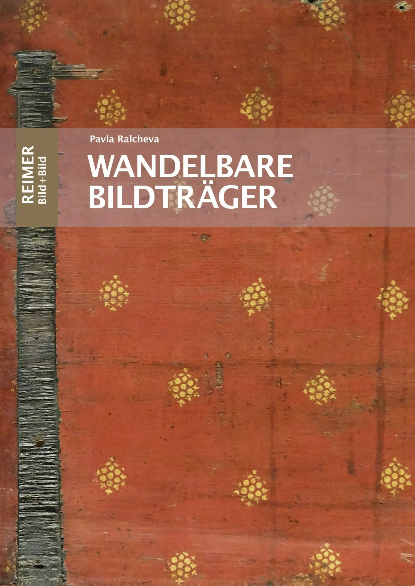 Cover: 9783496016830 | Wandelbare Bildträger | Pavla Ralcheva | Buch | Bild+Bild | 286 S.