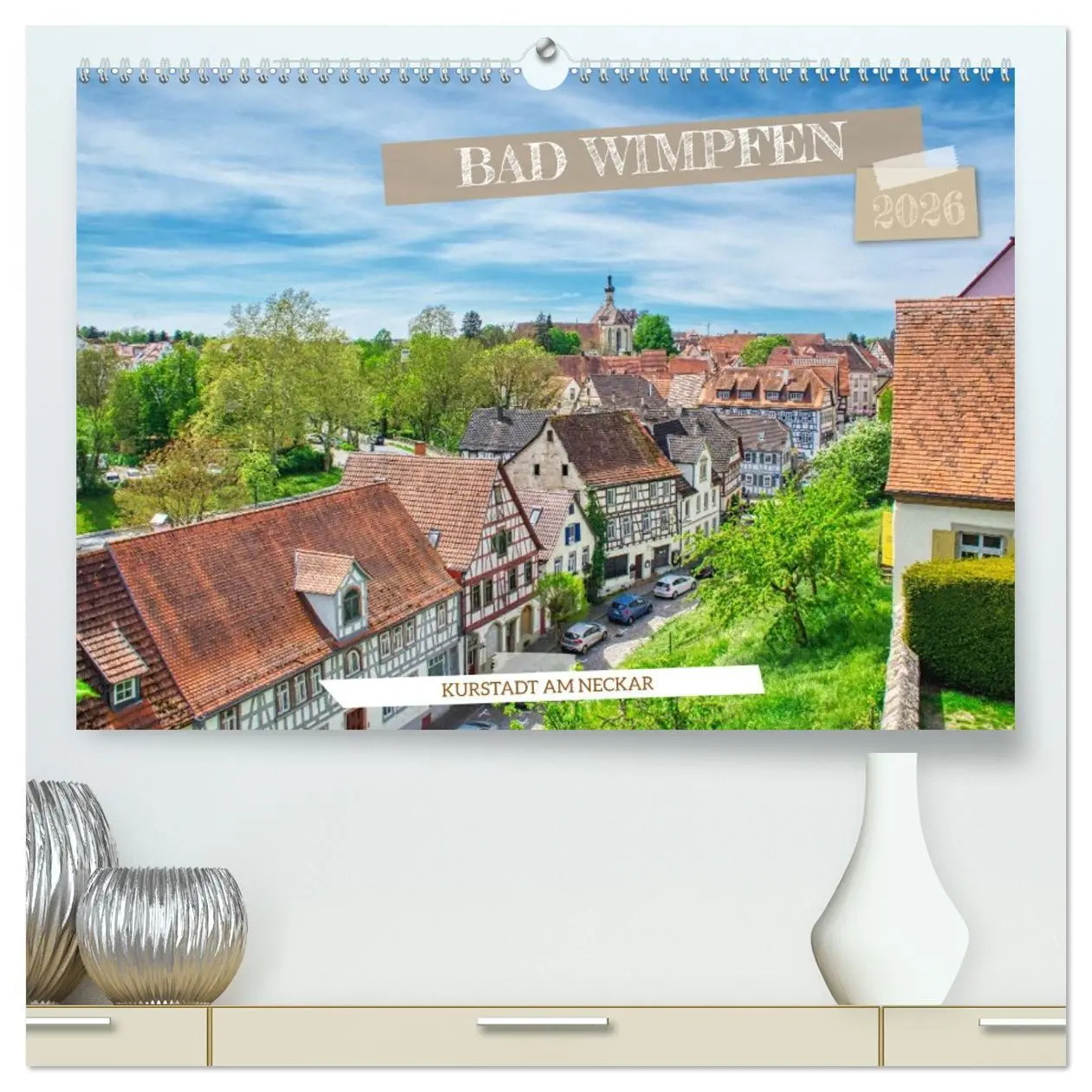 Cover: 9783516286830 | Bad Wimpfen - Kurstadt am Neckar (hochwertiger Premium Wandkalender...