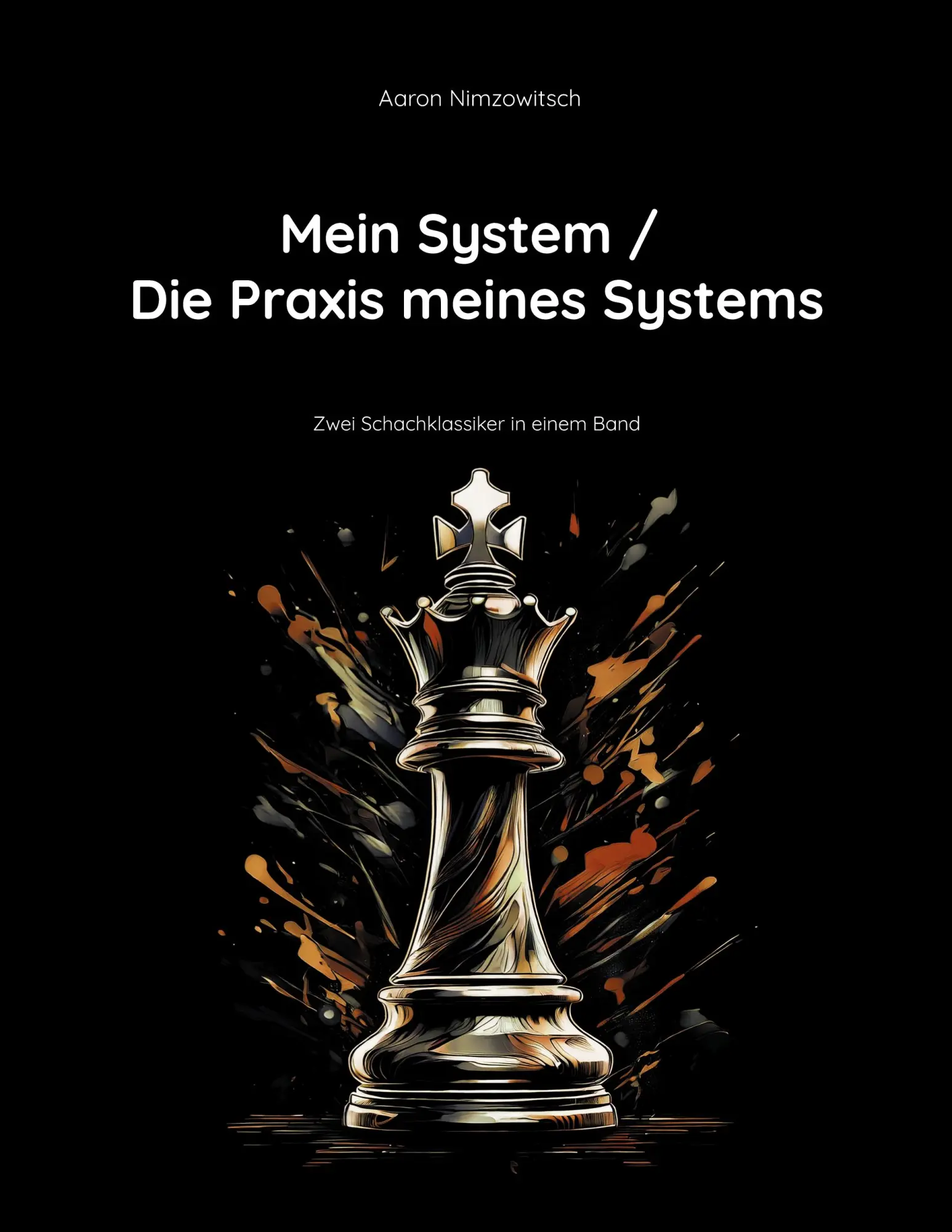 Cover: 9783819226830 | Mein System / Die Praxis meines Systems | Aaron Nimzowitsch | Buch