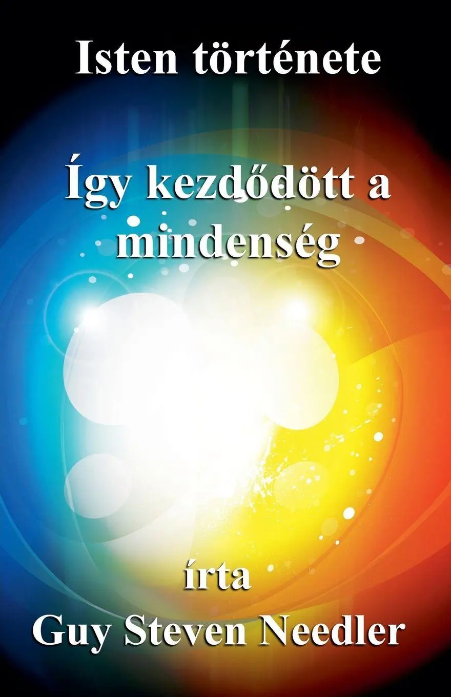 Cover: 9798232096830 | Isten története | Guy Steven Needler | Taschenbuch | Ungarisch | 2024