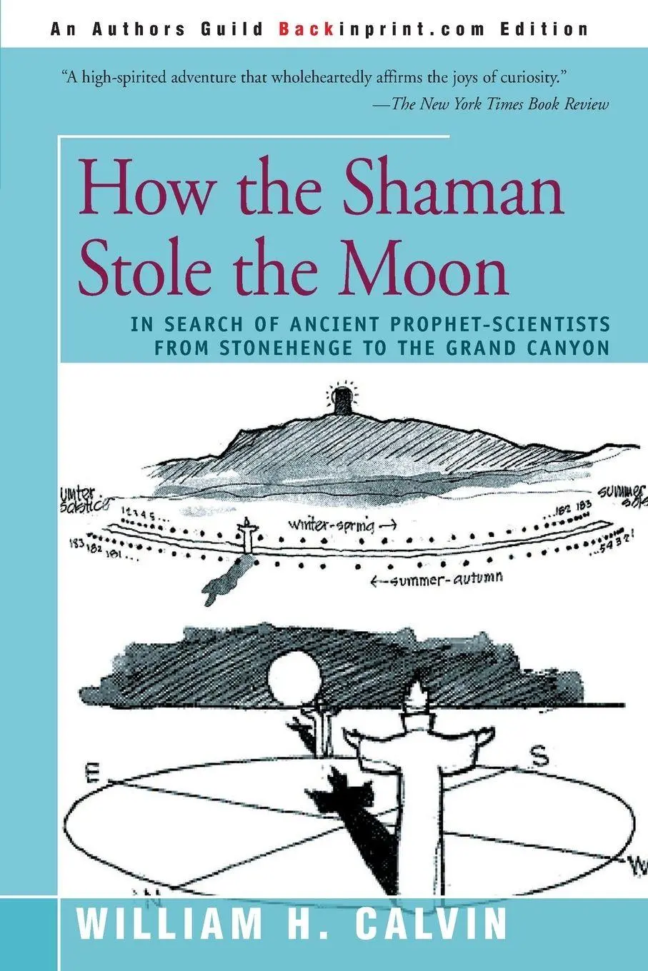 Cover: 9780595166930 | How the Shaman Stole the Moon | William H. Calvin | Taschenbuch | 2001