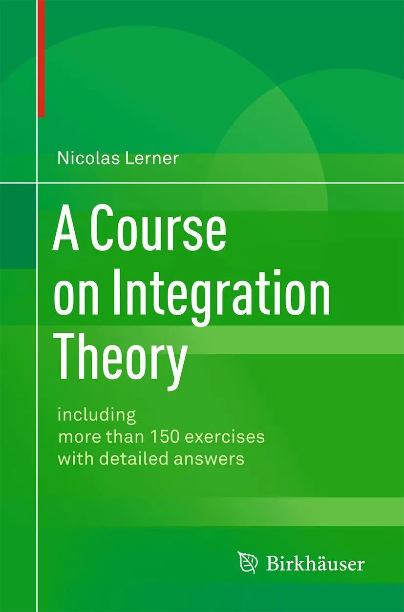 Cover: 9783034806930 | A Course on Integration Theory | Nicolas Lerner | Taschenbuch | xviii