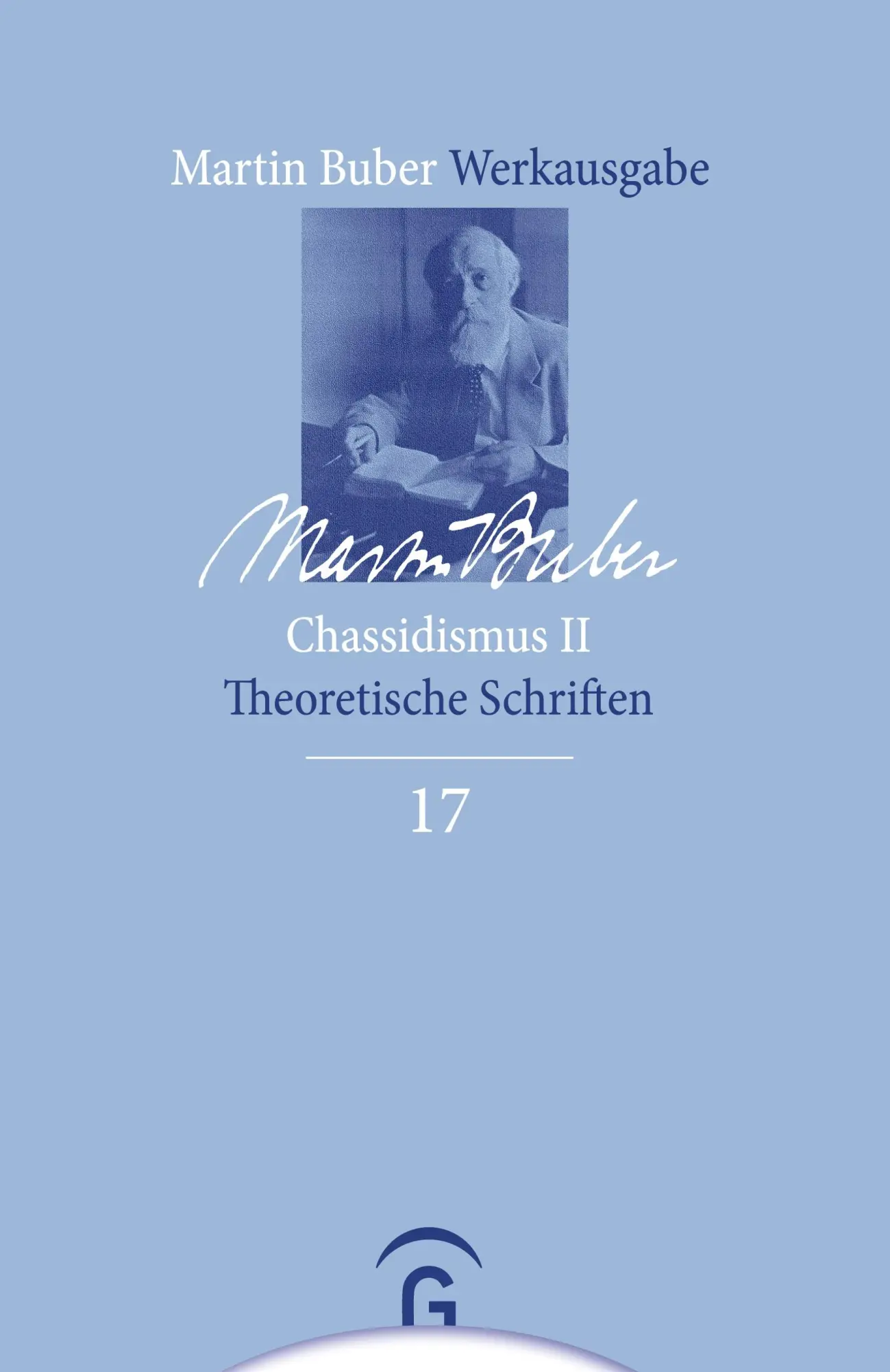 Cover: 9783579026930 | Chassidismus II | Theoretische Schriften | Martin Buber | Buch | 2016