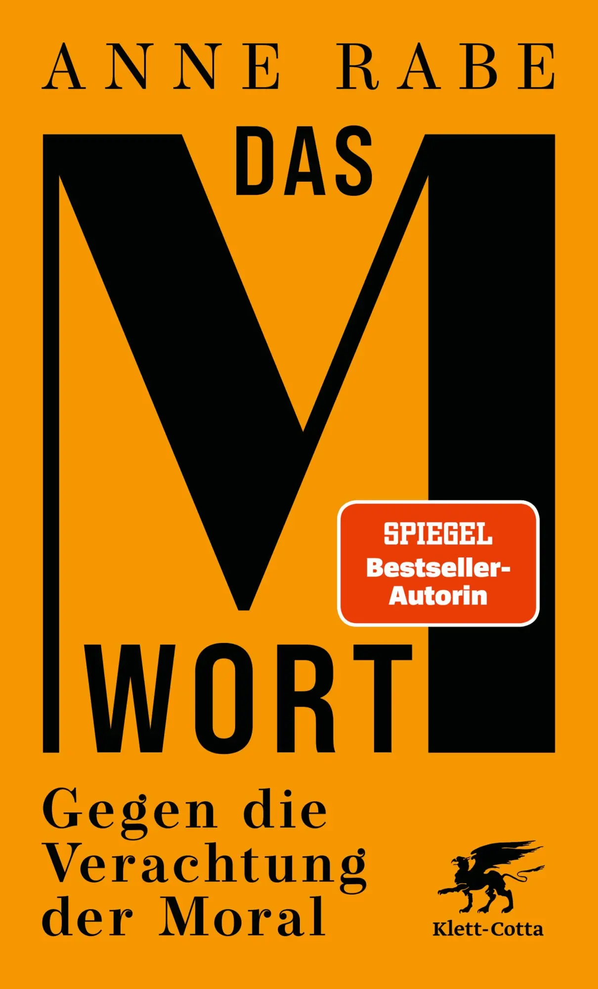 Cover: 9783608966930 | Das M-Wort | Gegen die Verachtung der Moral | Anne Rabe | Buch | 2025